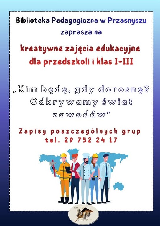 Kim będę, gdy dorosnę - odkrywamy świat zawodów